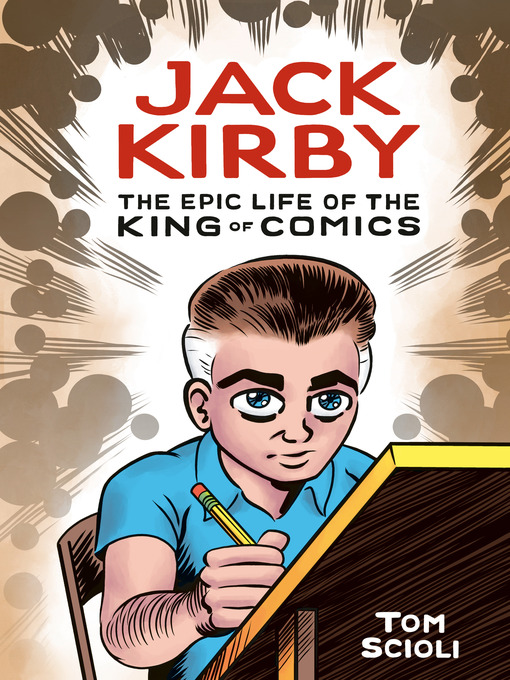 Title details for Jack Kirby by Tom Scioli - Available